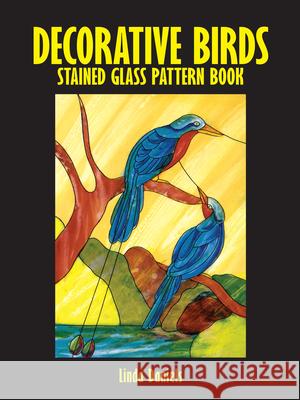 Decorative Birds Stained Glass Pattern Book Linda A. Daniels 9780486272672 Dover Publications - książka