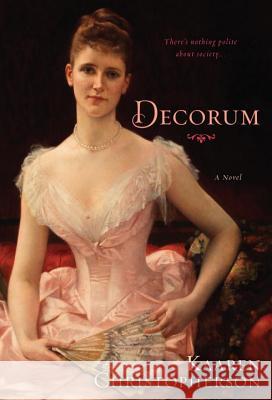 Decorum Kaaren Christopherson 9781617735219 Kensington Publishing Corporation - książka