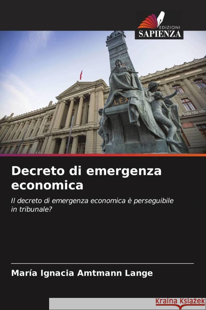 Decreto di emergenza economica Amtmann Lange, María Ignacia 9786206572534 Edizioni Sapienza - książka