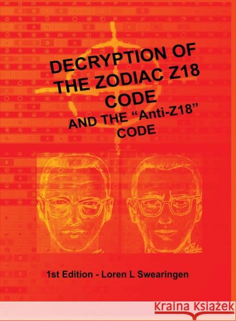 Decryption of the Zodiac Z18 Code: and the 