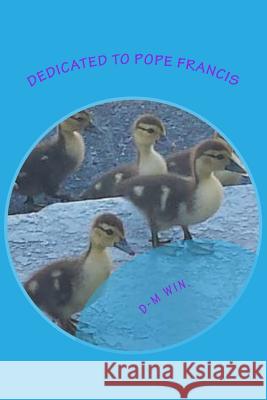 Dedicated to Pope Francis D-M Win 9781517513689 Createspace - książka