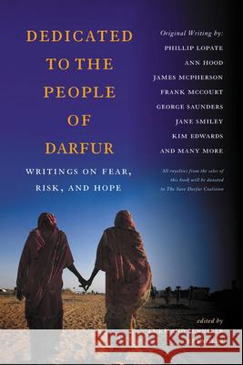 Dedicated to the People of Darfur: Writings on Fear, Risk, and Hope Reynolds, Luke 9780813546186 Rutgers University Press - książka