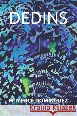 Dedins Maria Merce Dominguez   9798371215567 Independently Published - książka