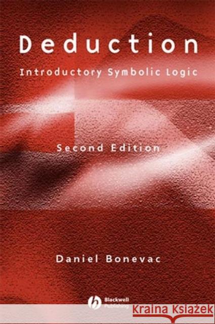 Deduction 2e Bonevac, Daniel 9780631227137 Blackwell Publishers - książka