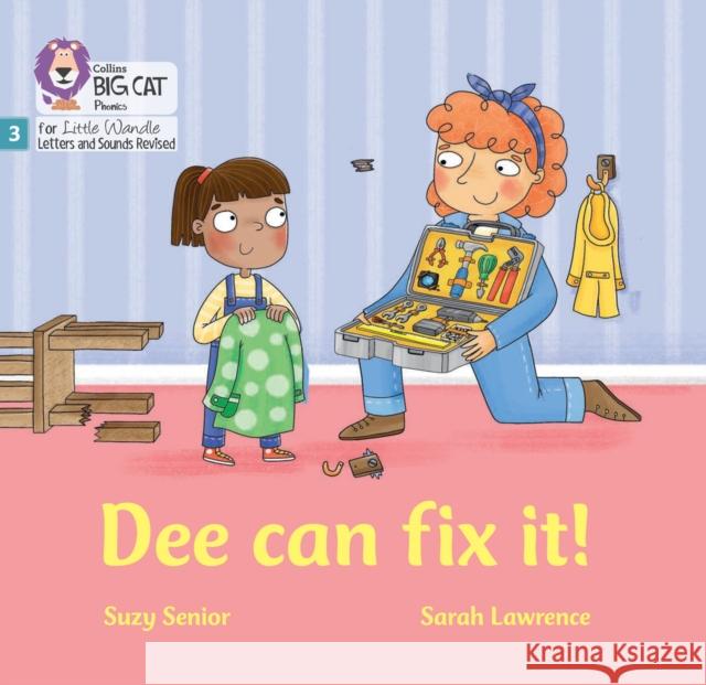 Dee Can Fix it: Phase 3 Set 1 Suzy Senior 9780008539870 HarperCollins Publishers - książka