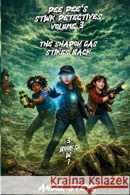 Dee Dee's Stink Detectives Vol 3 Steven Angel Boyle 9781919392035 Angel Steve - książka