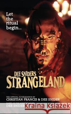 Dee Snider's StrangeLand: The Official Novelization Christian Francis Dee Snider Dee Snider 9781916582859 Echo on Publications - książka