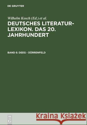 Deeg - Dürrenfeld Wilhelm Kosch Lutz Hagestedt 9783908255062 K.G. Saur Verlag - książka
