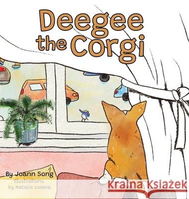 Deegee the Corgi Joann Song Natalie Loseva 9781953910134 Joann Song - książka