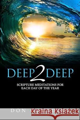 Deep2deep: Daily Scripture Meditations Don Goulding 9781099231124 Independently Published - książka