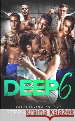 Deep 6: A Second Chance Reverse Harem Romance Stephanie Brother, Cosmic Designs 9798486898419 Independently Published - książka