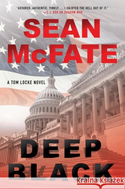 Deep Black: A Tom Locke Novel Sean McFate Bret Witter 9780062852335 William Morrow & Company - książka