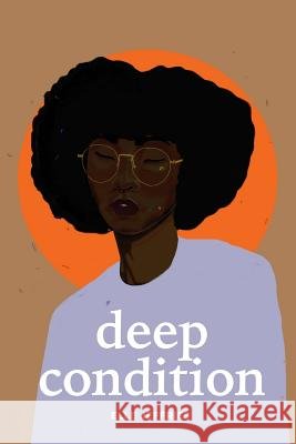Deep Condition Elle Jeffries 9781723024238 Createspace Independent Publishing Platform - książka