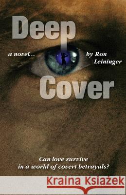 Deep Cover Ron Leininger James Weaver 9781477541456 Createspace - książka