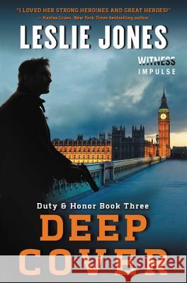 Deep Cover: Duty & Honor Book Three Leslie Jones 9780062363206 Witness Impulse - książka