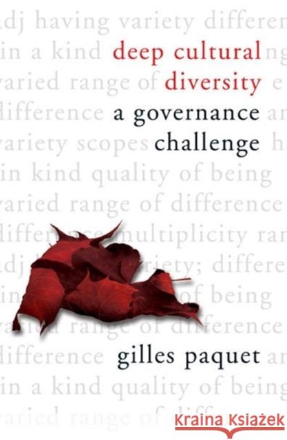 Deep Cultural Diversity: A Governance Challenge Paquet, Gilles 9780776606736 University of Ottawa Press - książka