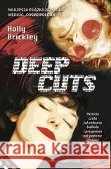 Deep Cuts Holly Brickley 9788327168665 Książnica - książka