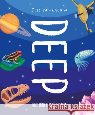 Deep: Delve Into Hidden Worlds  9781803380155 Welbeck Editions - książka