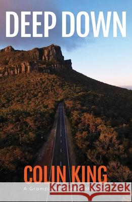 Deep Down Colin King 9781764200509 Glove Box Publishing - książka