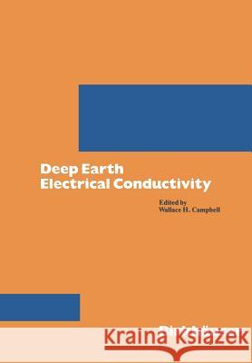 Deep Earth Electrical Conductivity Campbell 9783034874373 Birkhauser - książka