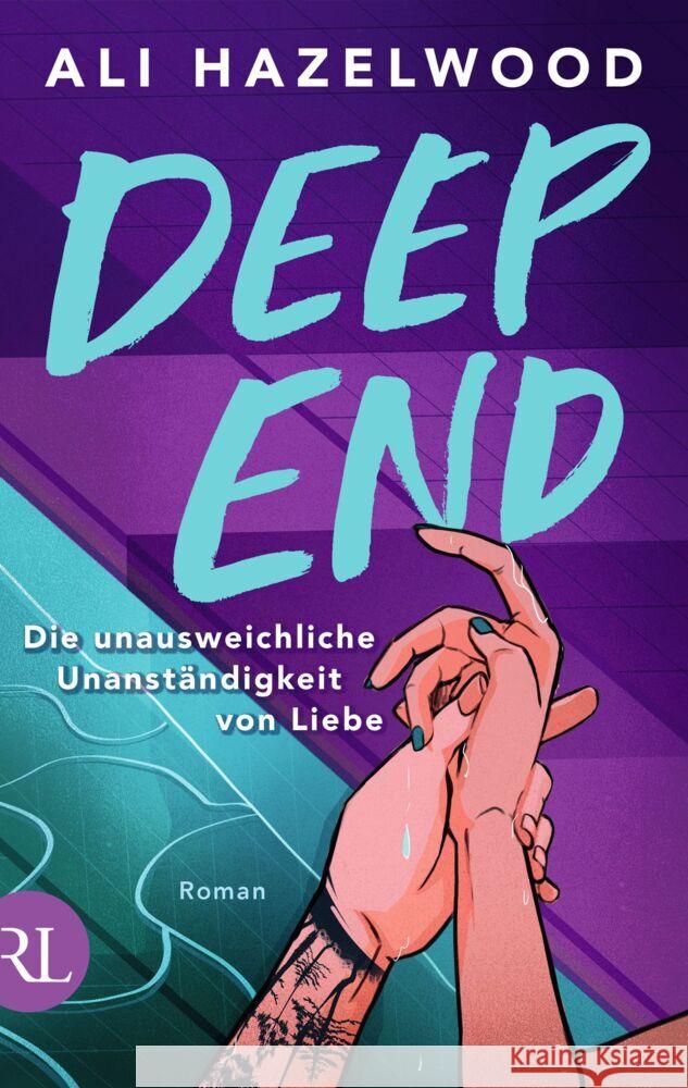 Deep End - Die unausweichliche Unanständigkeit von Liebe Hazelwood, Ali 9783352010088 Rütten & Loening - książka