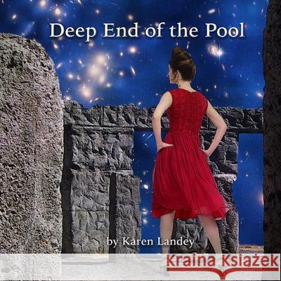 Deep End of the Pool Karen Landey 9780985018801 Indie Arts Productions - książka