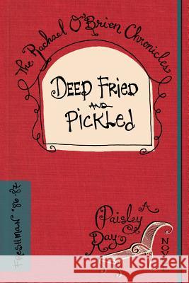 Deep Fried and Pickled Paisley Ray 9781500685041 Createspace - książka