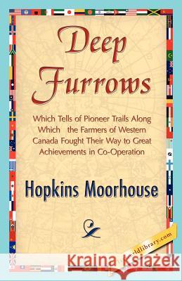 Deep Furrows Moorhouse Hopkin 9781421848402 1st World Library - książka