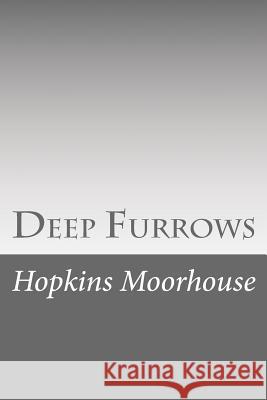 Deep Furrows Hopkins Moorhouse 9781532933868 Createspace Independent Publishing Platform - książka