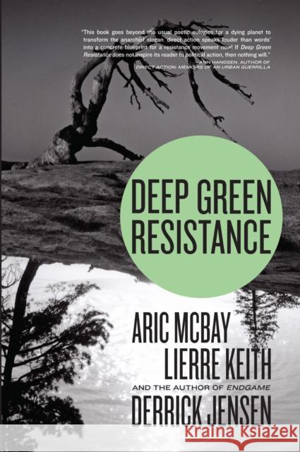 Deep Green Resistance: Strategy to Save the Planet Lierre Keith 9781583229293 Seven Stories Press,U.S. - książka