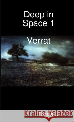Deep in Space Thomas J 9781291563696 Lulu.com - książka