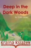 Deep in the Dark Woods  9781785914263 Ransom Publishing