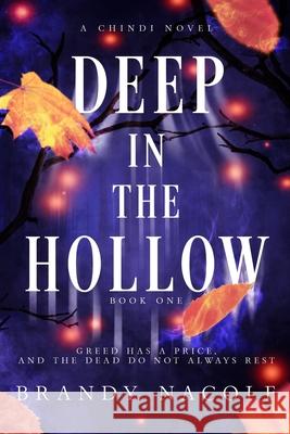 Deep in the Hollow Brandy Nacole 9781517345716 Createspace Independent Publishing Platform - książka