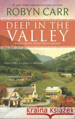 Deep in the Valley Robyn Carr 9780778328971 Mira Books - książka