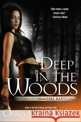 Deep in the Woods Chris Marie Green 9780441018208 Ace Books - książka