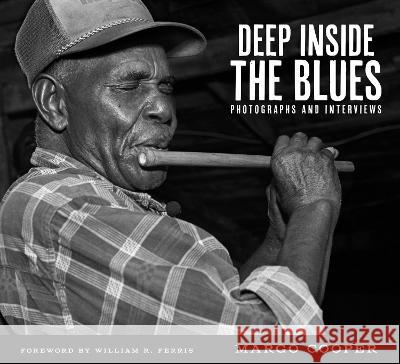 Deep Inside the Blues: Photographs and Interviews Margo Cooper William R. Ferris 9781496847416 University Press of Mississippi - książka