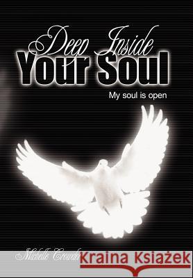 Deep Inside Your Soul Michelle Crowder 9781425943189 Authorhouse - książka