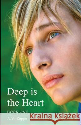 Deep is the Heart: Book One A. V. Zeppa 9781071140208 Independently Published - książka