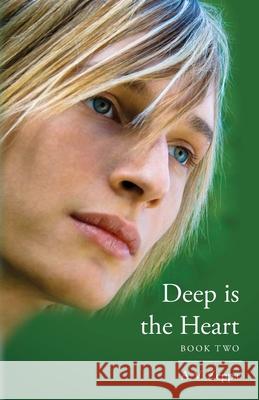 Deep is the Heart: Book Two Zeppa, A. V. 9781542840583 Createspace Independent Publishing Platform - książka