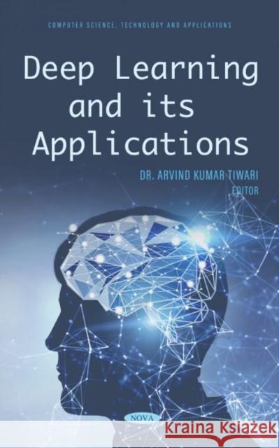 Deep Learning and its Applications  9781685071851 Nova Science Publishers Inc - książka