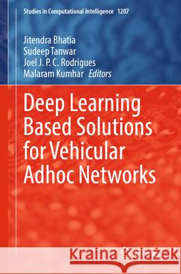 Deep Learning Based Solutions for Vehicular Adhoc Networks  9789819651894 Springer Nature Switzerland AG - książka