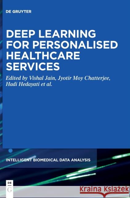 Deep Learning for Personalized Healthcare Services Jain, Vishal 9783110708004 de Gruyter - książka