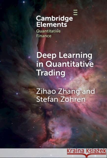 Deep Learning in Quantitative Trading Stefan (University of Oxford) Zohren 9781009707121 Cambridge University Press - książka