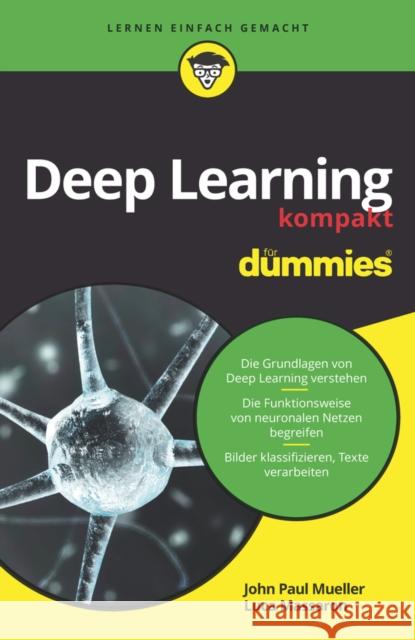 Deep Learning kompakt für Dummies John Paul Mueller, Luca Massaron 9783527716876  - książka