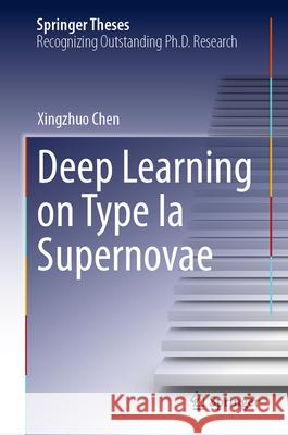 Deep Learning on Type Ia Supernovae Xingzhuo Chen 9783032130310 Springer - książka