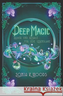 Deep Magic: Zauber und Rituale für jede Lebenslage Munier, Anaïs 9781696573054 Independently Published - książka