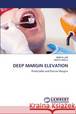 DEEP MARGIN ELEVATION JAIN, NIMISHA, SINGLA, MAMTA 9786207485178 LAP Lambert Academic Publishing - książka