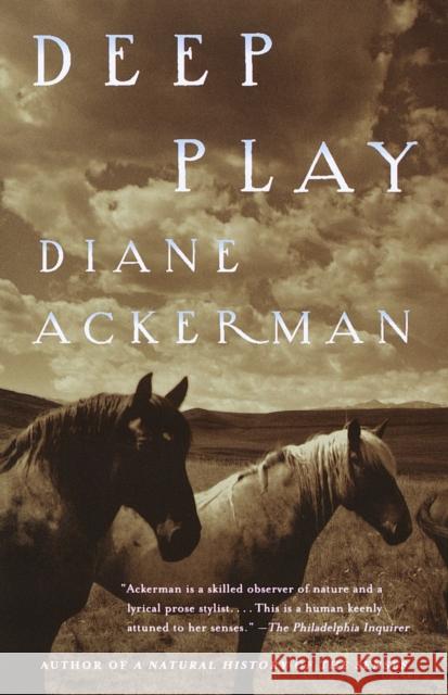 Deep Play Diane Ackerman 9780679771357 Vintage Books USA - książka