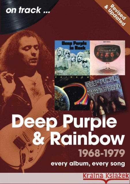 Deep Purple and Rainbow 1968 to 1979 On Track - Revised and Updated: Every Album, Every Song Steve Pilkington 9781789524116 Sonicbond Publishing - książka