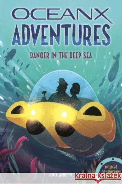 Deep Sea Danger Kate Jerome 9781915588197 Weldon Owen Children's Books - książka